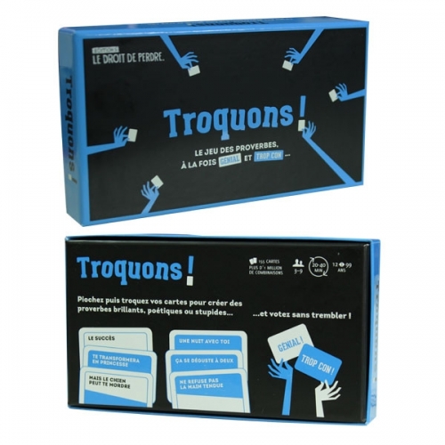 Troquons - Le jeu des proverbes, à la fois génial et trop con