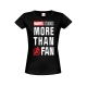 Marvel - T-Shirt femme More than a Fan