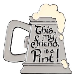 Le Seigneur des Anneaux - Aimant This, my friend, is a Pint! (Enamel) 7 cm